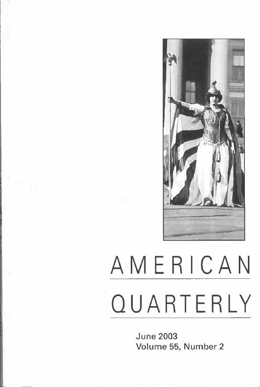 journal titled American Quarterly, June 2003, Volume 55, Number 2.